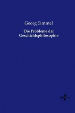 Carte Die Probleme der Geschichtsphilosophie Georg Simmel