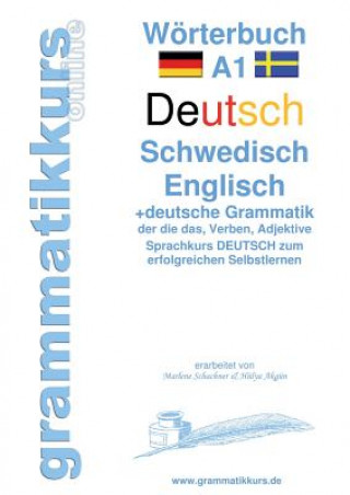 Kniha Woerterbuch A1 Deutsch - Schwedisch - Englisch Marlene Schachner