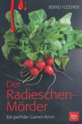 Kniha Der Radieschen-Mörder Bernd Flessner