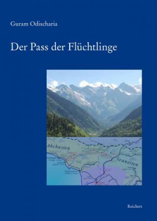 Книга Der Pass der Flüchtlinge Guram Odischaria