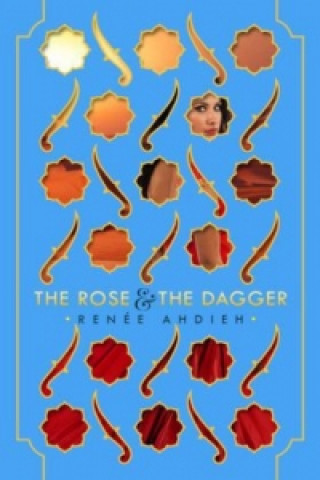 Carte Rose and the Dagger Renée Ahdieh