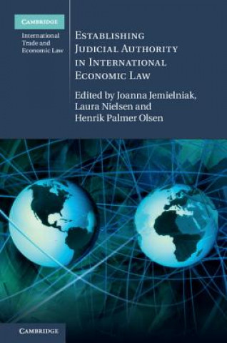 Kniha Establishing Judicial Authority in International Economic Law Joanna Jemielniak