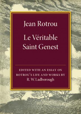 Kniha Jean Rotrou: Le veritable Saint Genest R. W. Ladborough