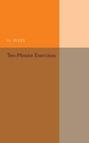 Knjiga Ten-Minute Exercises H. Webb