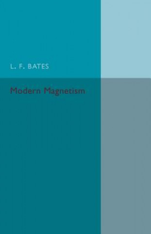 Book Modern Magnetism L. F. Bates