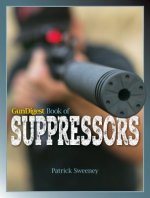 Carte Gun Digest Book of Suppressors Patrick Sweeney