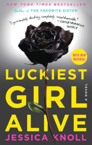 Book Luckiest Girl Alive. Ich. Bin. So. Glücklich, englische Ausgabe Jessica Knoll