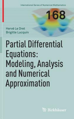 Book Partial Differential Equations: Modeling, Analysis and Numerical Approximation Hervé Le Dret