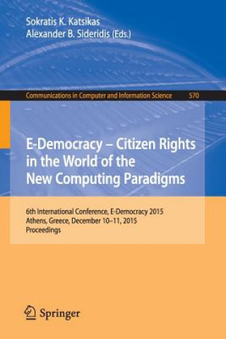 Kniha E-Democracy: Citizen Rights in the World of the New Computing Paradigms Sokratis K. Katsikas