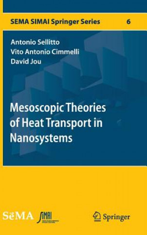 Książka Mesoscopic Theories of Heat Transport in Nanosystems Antonio Sellitto