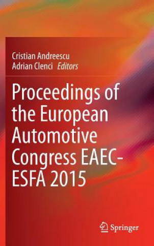 Kniha Proceedings of the European Automotive Congress EAEC-ESFA 2015 Cristian Andreescu
