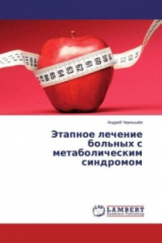 Libro Jetapnoe lechenie bol'nyh s metabolicheskim sindromom Andrej Chernyshjov