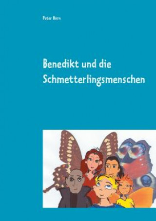 Libro Benedikt und die Schmetterlingsmenschen Horn