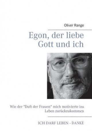 Könyv Egon, der liebe Gott und ich Oliver Range