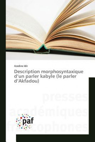 Książka Description Morphosyntaxique d'Un Parler Kabyle (Le Parler d'Akfadou) Idir-A