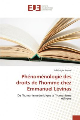 Książka Phenomenologie Des Droits de l'Homme Chez Emmanuel Levinas Benam-A