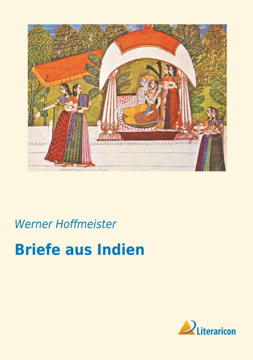 Kniha Briefe aus Indien Werner Hoffmeister