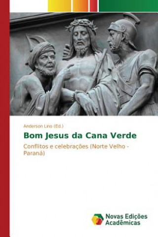Книга Bom Jesus da Cana Verde Anderson Lino