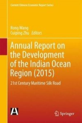 Książka Annual Report on the Development of the Indian Ocean Region (2015) Wang Rong