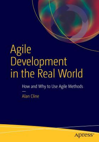 Książka Agile Development in the Real World Alan Cline