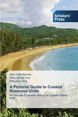 Könyv Pictorial Guide to Coastal Resource Units Barman Nilay Kanti