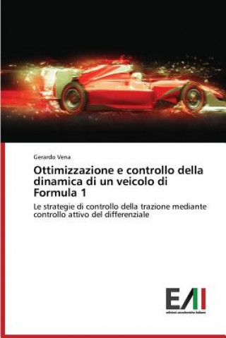 Carte Ottimizzazione e controllo della dinamica di un veicolo di Formula 1 Vena Gerardo