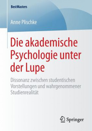Kniha Die Akademische Psychologie Unter Der Lupe Anne Plischke