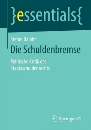 Knjiga Die Schuldenbremse Stefan Bajohr