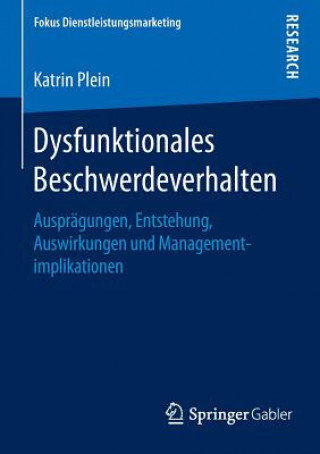 Kniha Dysfunktionales Beschwerdeverhalten Katrin Plein