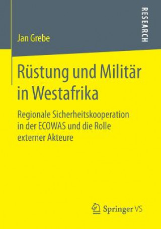 Livre Rustung und Militar in Westafrika Jan Grebe