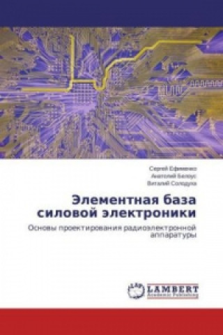 Könyv Jelementnaya baza silovoj jelektroniki Sergej Efimenko