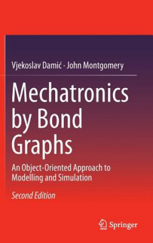 Kniha Mechatronics by Bond Graphs Vjekoslav Damic