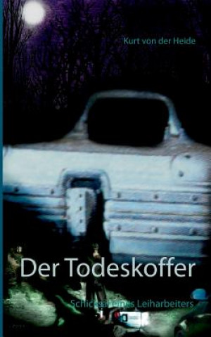 Knjiga Todeskoffer Kurt Von Der Heide