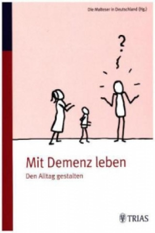 Book Mit Demenz leben Malteser Deutschland gGmbH