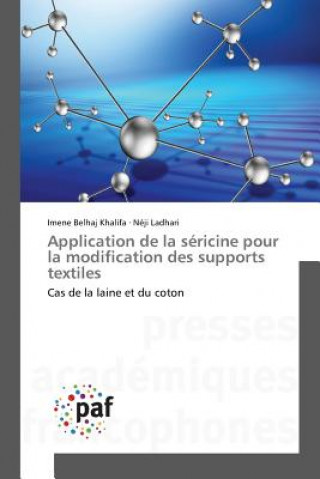 Książka Application de la Sericine Pour La Modification Des Supports Textiles Sans Auteur