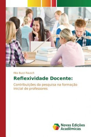 Knjiga Reflexividade Docente Buzzi Rausch Rita
