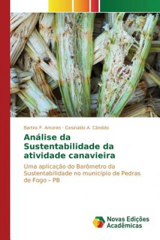 Kniha Analise da Sustentabilidade da atividade canavieira P Amorim Bartira