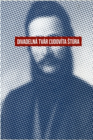 Book Divadelná tvár Ľudovíta Štúra Juliana Beňová