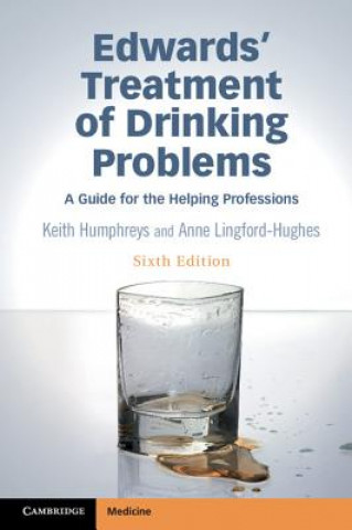 Kniha Edwards' Treatment of Drinking Problems Keith Humphreys