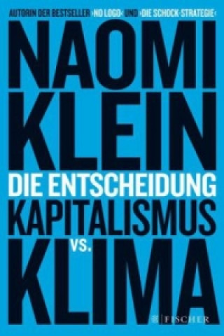Kniha Die Entscheidung Naomi Klein