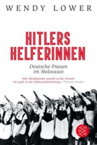 Buch Hitlers Helferinnen Wendy Lower