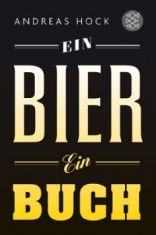 Carte Ein Bier. Ein Buch Andreas Hock