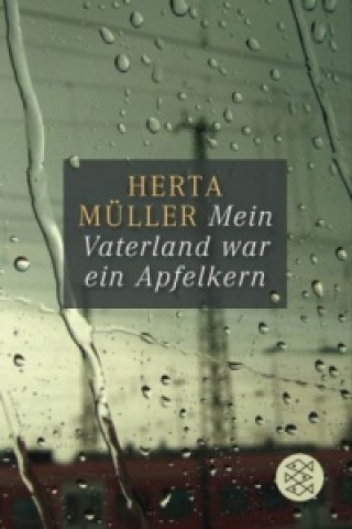 Libro Mein Vaterland war ein Apfelkern Herta Müller