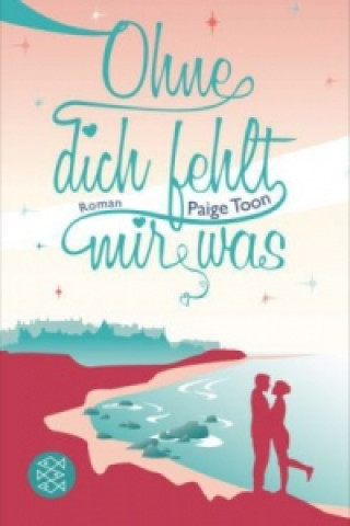 Book Ohne dich fehlt mir was Paige Toon