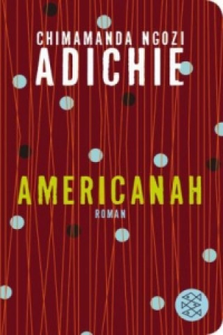 Книга Americanah Chimamanda Ngozi Adichie