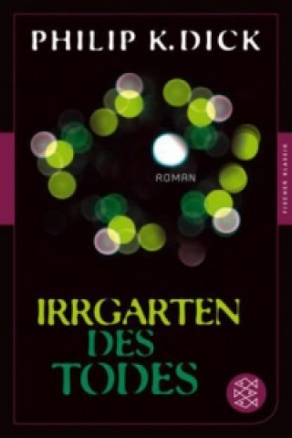 Knjiga Irrgarten des Todes Philip Kindred Dick