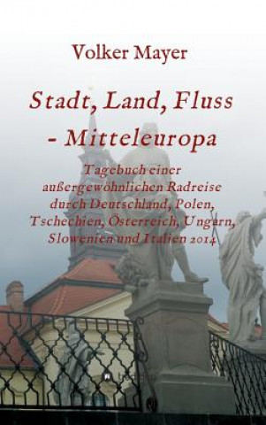 Book Stadt, Land, Fluss - Mitteleuropa Volker Mayer