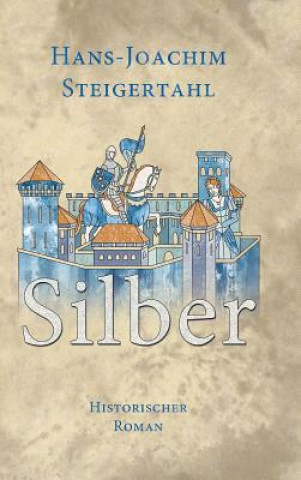 Książka Silber Hans-Joachim Steigertahl