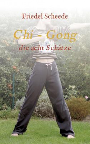 Livre Chi - Gong Friedel Scheede