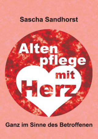 Carte Altenpflege mit Herz Sascha Sandhorst